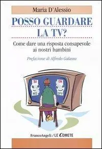 Ordina Subito Posso guardare la TV? Come dare una risposta consapevole ai nostri bambini