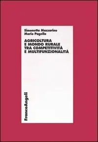 Economico Agricoltura e mondo rurale tra competitività e multifunzionalità