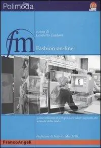 Spedito Oggi Fashion on-line. Come utilizzare il web per dare valore aggiunto alle aziende della moda