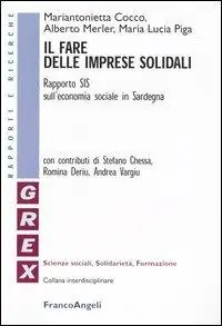 Ordina Subito Il fare delle imprese solidali. Rapporto SIS sull‘economia sociale in Sardegna