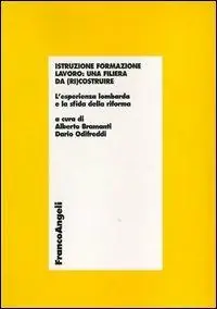 A Buon Prezzo Istruzione formazione lavoro una filiera da (ri)costruire. L‘esperienza lombarda e la sfida della riforma