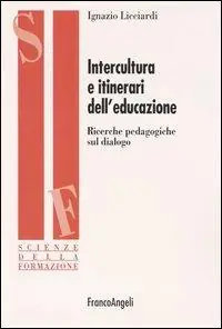 Intercultura e itinerari dell‘educazione. Ricerche pedagogiche sul dialogo Offerta
