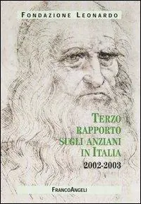 Terzo rapporto sugli anziani in Italia (2002-2003) Promozione Esclusiva