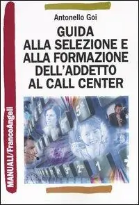 Guida alla selezione e alla formazione dell‘addetto al call center Spedizione Espresso