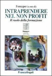 Intraprendere nel non profit. Il ruolo della formazione Spedizione Espresso