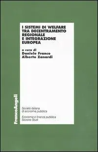 Promozione Esclusiva I sistemi di welfare tra decentramento regionale e integrazione europea