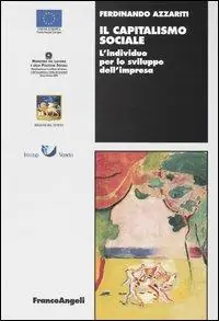 Il capitalismo sociale. L‘individuo per lo sviluppo dell‘impresa Professionale