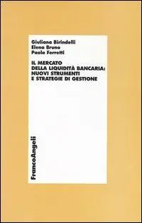 Il mercato della liquidità bancaria nuovi strumenti e strategie di gestione Ultimissimo Modello
