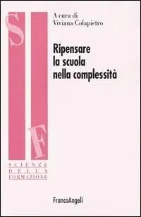 Ripensare la scuola nella complessità Ultime Pezzi