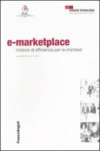 E-marketplace. Motore di efficienza per le imprese Consegna Rapida