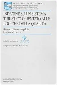 Indagine su un sistema turistico orientato alle logiche della qualità. Sviluppo di un caso pilota. Comune di Cervia Prezzo Ridotto
