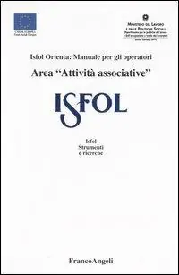 Reso Gratuito Area «attività associative». Isfol orienta manuale per gli operatori