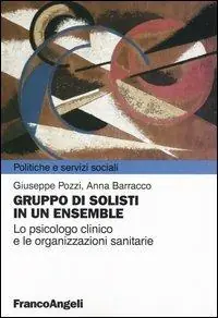 Occasione Gruppo di solisti in un ensemble. Lo psicologo clinico e le organizzazioni sanitarie