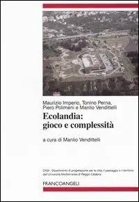 Ecolandia. Gioco e complessità Direttamente Dal Produttore