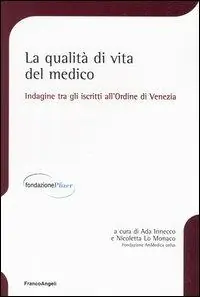 La qualità di vita del medico. Indagine tra gli iscritti all‘Ordine di Venezia Prezzo Di Fabbrica