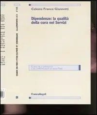 Dipendenze la qualità della cura nei servizi Promozione