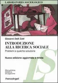 Introduzione alla ricerca sociale. Problemi e qualche soluzione Promozione