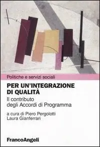 Per un‘integrazione di qualità. Il contributo degli Accordi di Programma Spedito Oggi