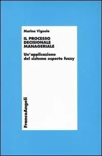 Compra Online Il processo decisionale manageriale. Un‘applicazione del sistema esperto fuzzy