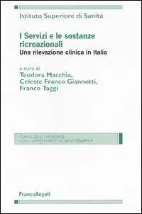 Professionale I servizi e le sostanze ricreazionali. Una rilevazione clinica in Italia