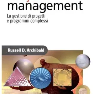 Project management. La gestione di progetti e programmi complessi Promozione