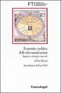 Economia e politica delle telecomunicazioni. Imprese, strategie e mercati Offerta Del Giorno