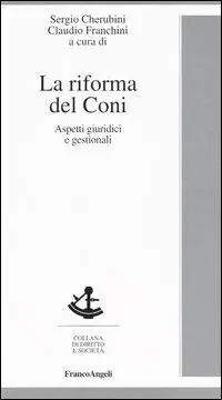 Offerta Lampo La riforma del Coni. Aspetti giuridici e gestionali