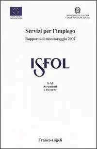 Direttamente Dal Produttore Servizi per l‘impiego. Rapporto di monitoraggio 2002