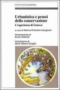 Pagamento Sicuro Urbanistica e prassi della conservazione. L‘esperienza di Genova
