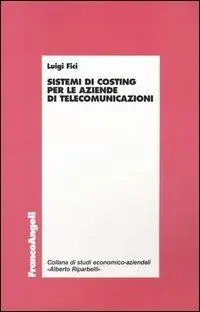 Sistemi di costing per le aziende di telecomunicazioni Occasione