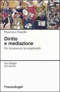 Diritto e mediazione. Per riconoscere la complessità Soddisfatti O Rimborsati
