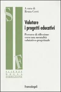 Ultimissimo Modello Valutare i progetti educativi. Percorso di riflessione verso una mentalità valutativo-progettuale