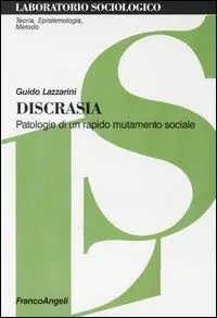 Affare Discrasia. Patologie di un rapido mutamento sociale