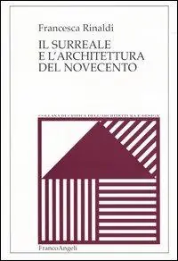 Il surreale e l‘architettura del Novecento Ultime Pezzi