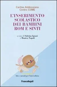 Occasione L‘inserimento scolastico dei bambini rom e sinti