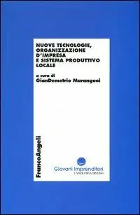 Nuove tecnologie, organizzazione d‘impresa e sistema produttivo locale Offerta Speciale
