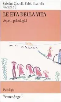 Le età della vita. Aspetti psicologici Professionale