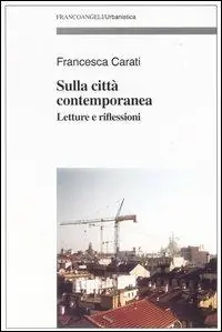 Sulla città contemporanea. Letture e riflessioni Consegna Rapida