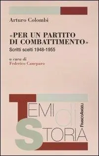 Prezzo Conveniente «Per un partito di combattimento». Scritti scelti 1948-1955