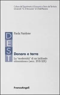 Denaro e terra. La «modernità» di un latifondo ottocentesco (secc. XVII-XIX) Soddisfatti O Rimborsati