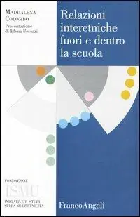 Relazioni interetniche fuori e dentro la scuola Prezzo Conveniente