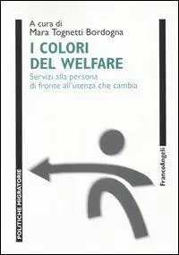 Prezzo Basso I colori del welfare. Servizi alla persona di fronte all‘utenza che cambia