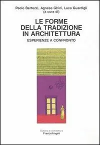 Economico Le forme della tradizione in architettura. Esperienze a confronto