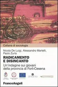 Compra Oggi Stesso Radicamento e disincanto. Un‘indagine sui giovani della provincia di Forlì-Cesena