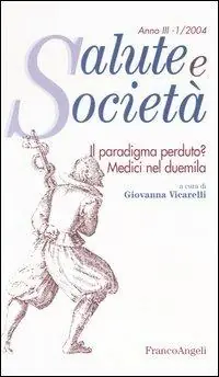 Ultimissimo Modello Il paradigma perduto? Medici nel duemila