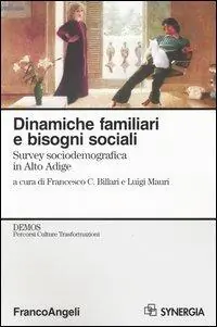 Prezzo Di Fabbrica Dinamiche familiari e bisogni sociali. Survey sociodemografica in Alto Adige