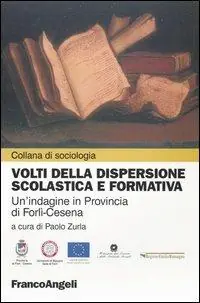 Spedizione Espresso Volti della dispersione scolastica e formativa. Un‘indagine in provincia di Forlì-Cesena