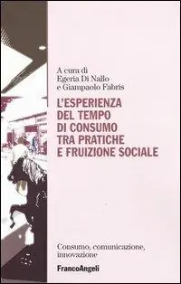 L‘ esperienza del tempo di consumo, tra pratiche e fruizione sociale Sconto