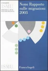 Nono rapporto sulle migrazioni 2003 Offerta Limitata