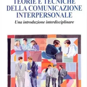 Teorie e tecniche della comunicazione interpersonale. Un‘introduzione interdisciplinare Promo Stagionale